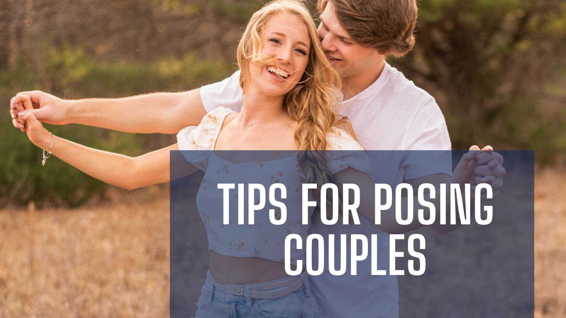 Couples Posing Tips
